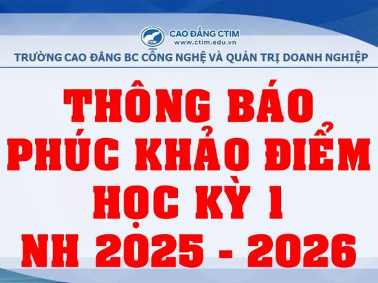 Thông báo về việc phúc khảo điểm thi cuối kỳ và khiếu nại điểm kiểm tra thường xuyên, kiểm tra định kỳ HK1 năm học 2025-2026